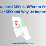 How Local SEO Is Different From Regular SEO and Why Its Important